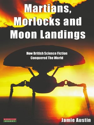 cover image of Martians, Morlocks and Moon Landings
